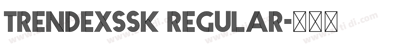 TrendexSSK Regular字体转换